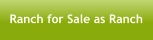 Ranch for Sale as Ranch
